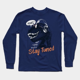 Stay Tuned Long Sleeve T-Shirt